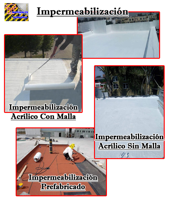 Impermeabilizacion Acrilico y Prefabricado en Monterrey